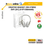 [ผ่อน 0% 3 ด.]CREATIVE HEADSET ZEN HYBRID SXFI [GY] (51EF1200AA000)/ประกัน 1 Year/BY ITSTORE ONLINE