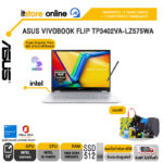 ASUS VIVOBOOK FLIP TP3402VA-LZ575WA /i5-13420H/ประกัน 2 YEARS Onsite service+ 1Y Perfect warranty/BY ITSTORE ONLINE