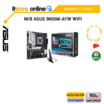 M/B ASUS B650M-AYW WIFI /ประกัน 3 Years/ITSTORE-ONLINE