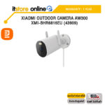 XIAOMI OUTDOOR CAMERA AW300 XMI-BHR6816EU (43909) /ประกัน 1 Year/ITSTORE-ONLINE