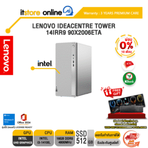 [ผ่อน 0% 10 ด.]LENOVO IDEACENTRE TOWER 14IRR9 90X2006ETA /i3-14100/ประกัน 3Years Premium Care - Idea DT (ESS)/BY ITSTORE ONLINE