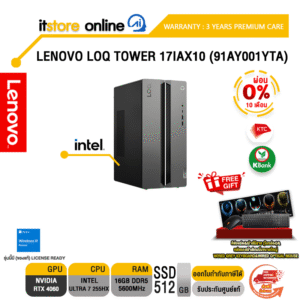 [ผ่อน 0% 10 ด.] LENOVO LOQ TOWER 17IAX10 (91AY001YTA)  / Ultra 7 255HX/ประกัน 3 Years Premium Care/BY ITSTORE ONLINE