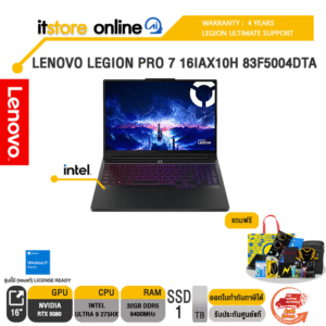 LENOVO LEGION PRO 7 16IAX10H 83F5004DTA /Ultra 9 275HX/ประกัน 4 Years Legion Ultimate Support -IPMAIN/BY ITSTORE ONLINE