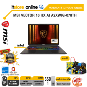 MSI VECTOR 16 HX AI A2XWIG-078TH /Ultra 9 275HX/ประกัน 3 Years Onsite/BY ITSTORE-ONLINE