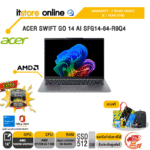 ACER SWIFT GO 14 AI SFG14-64-R9Q4/Ryzen™ AI 7 350 /ประกัน 3 Years Support Onsite Service & 1Y (ITW)/BY ITSTORE ONLINE