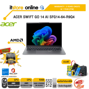 ACER SWIFT GO 14 AI SFG14-64-R9Q4/Ryzen™ AI 7 350 /ประกัน 3 Years Support Onsite Service & 1Y (ITW)/BY ITSTORE ONLINE