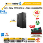 [ผ่อน 0% 10 ด.]DELL SLIM OECS1250I501-OECS125000201GTH /i5 14400/ประกัน 3 Years Onsite/ITSTORE-ONLINE