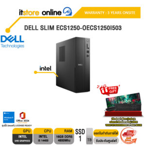 DELL SLIM ECS1250-OECS1250I503 /i5 14400/ประกัน 3 Years Onsite/ITSTORE-ONLINE
