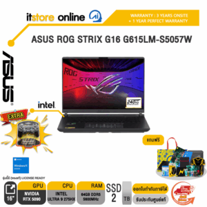 ASUS ROG STRIX G16 G615LM-S5057W /Ultra 9 275HX /ประกัน 3 YEARS Onsite service+ 1Y Perfect warranty
