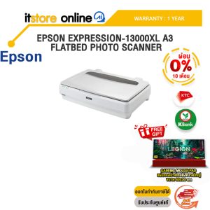 [ผ่อน 0% 10 ด.]EPSON EXPRESSION-13000XL A3 FLATBED PHOTO SCANNER /ประกัน 1 Year/BY ITSTORE ONLINE