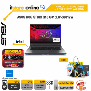 ASUS ROG STRIX G18 G815LW-S9112W /Ultra 9 275HX/ประกัน 3 Years Onsite + 1 Year Perfect Warranty/ITSTORE-ONLINE