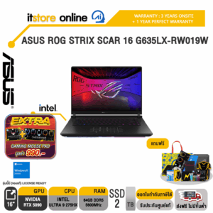 ASUS ROG STRIX SCAR 16 G635LX-RW019W /Ultra 9 275HX/ประกัน 3 YEARS Onsite service+ 1Y Perfect warranty/BY ITSTORE ONLINE