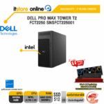 DELL PRO MAX TOWER T2 FCT2250 SNSFCT225001 /Ultra 5 235/ประกัน 3 Years Onsite/BY ITSTORE ONLINE