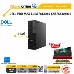 DELL PRO MAX SLIM FCS1250 SNSFCS125001 / Ultra 5 235/ประกัน 3 Years Onsite/BY ITSTORE ONLINE