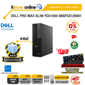[ผ่อน 0% 10 ด.]DELL PRO MAX SLIM FCS1250 SNSFCS125002 /Ultra 5 245K/ประกัน 3 Years Onsite/BY ITSTORE ONLINE