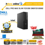 DELL PRO MAX SLIM FCS1250 SNSFCS125002 /Ultra 5 245K/ประกัน 3 Years Onsite/BY ITSTORE ONLINE