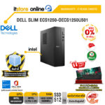 [ผ่อน 0% 10 ด.]DELL SLIM ECS1250-OECS1250U501 /Ultra 5-225/ประกัน 3 Years Onsite/ITSTORE-ONLINE