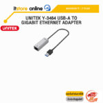 UNITEK Y-3464 USB-A TO GIGABIT ETHERNET ADAPTER /ประกัน 2 Years/BY ITSTORE-ONLINE