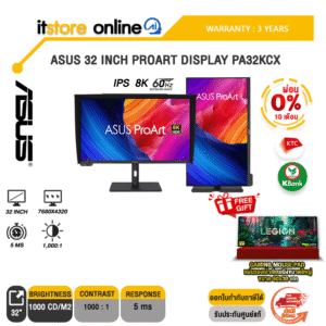 ASUS 32 INCH PROART DISPLAY PA32KCX (IPS 8K 60Hz)/ประกัน 3 Years/BY ITSTORE-ONLINE