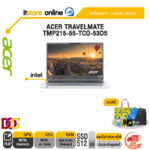 ACER TRAVELMATE TMP215-55-TCO-53D5 /i5-1334U /ประกัน 3 Years Onsite/BY ITSTORE ONLINE