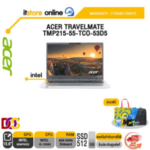 ACER TRAVELMATE TMP215-55-TCO-53D5 /i5-1334U /ประกัน 3 Years Onsite/BY ITSTORE ONLINE