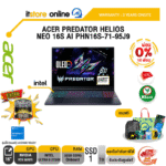 [ผ่อน 0% 10 ด.]ACER PREDATOR HELIOS NEO 16S AI PHN16S-71-95J9 /Ultra 9 275HX /ประกัน 3 Years Onsite/BY ITSTORE ONLINE