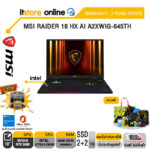 MSI RAIDER 18 HX AI A2XWIG-645TH /Ultra 9 285HX/ประกัน 3 Years Onsite/BY ITSTORE-ONLINE