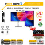 [ผ่อน 0% 10 ด.]ASUS 32 INCH PROART DISPLAY PA32QCV (IPS 6K 60Hz)/ประกัน 3 Years/BY ITSTORE-ONLINE