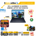 [ผ่อน 0% 10 ด.]DELL ALIENWARE 16 AURORA GAMING LAPTOP OAC16250I703 /Core 7 240H /ประกัน 2 Years Support Onsite/BY ITSTORE-ONLINE