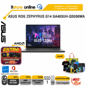 ASUS ROG ZEPHYRUS G14 GA403UH-QS036WA /Ryzen 9 270/ประกัน 3 Years Onsite + 1 Year Perfect warranty/BY ITSTORE-ONLINE