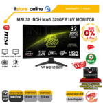 [ผ่อน 0% 6 ด.]MSI 32 INCH MAG 325QF E18V MONITOR (VA WQHD 180Hz)/ประกัน 3 Years/BY ITSTORE-ONLINE