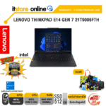 LENOVO THINKPAD E14 GEN 7 21T9005FTH /Core 5 220U/ประกัน 3 Years Premium Care/ITSTORE-ONLINE
