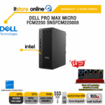 DELL PRO MAX MICRO FCM2250 SNSFCM225003 /Ultra 7 265/ประกัน 3 Years Onsite/BY ITSTORE-ONLINE