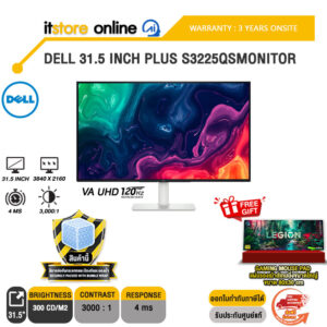 DELL 31.5 INCH PLUS S3225QS MONITOR (VA UHD 120Hz)/ประกัน 3 Years Onsite/ITSTORE-ONLINE