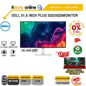 [ผ่อน 0% 10 ด.]DELL 31.5 INCH PLUS S3225QS MONITOR (VA UHD 120Hz)/ประกัน 3 Years Onsite/ITSTORE-ONLINE