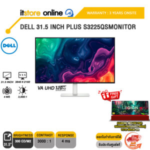 DELL 31.5 INCH PLUS S3225QS MONITOR (VA UHD 120Hz)/ประกัน 3 Years Onsite/ITSTORE-ONLINE