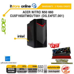 ACER NITRO N50-660-CU5F16G0TMGi/T001 (DG.E4FST.001) /Ultra 5 225F/ประกัน 3 Years Onsite/BY ITSTORE-ONLINE
