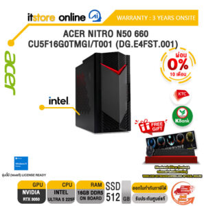 [ผ่อน 0% 10 ด.]ACER NITRO N50-660-CU5F16G0TMGi/T001 (DG.E4FST.001) /Ultra 5 225F/ประกัน 3 Years Onsite/BY ITSTORE-ONLINE