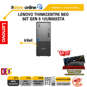 LENOVO THINKCENTRE NEO 50T GEN 5 12UB002STA /i3-14100/ประกัน 3 Years Onsite/BY ITSTORE-ONLINE