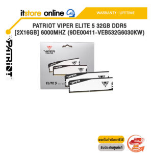 PATRIOT VIPER ELITE 5 32GB DDR5 [2x16GB] 6000MHZ (9DE00411-VEB532G6030KW) /ประกัน LIFETIME/BY ITSTORE-ONLINE