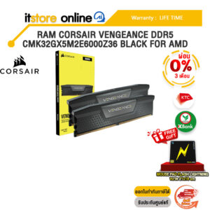[ผ่อน 0% 3 ด.]RAM CORSAIR VENGEANCE DDR5 CMK32GX5M2E6000Z36 BLACK FOR AMD /ประกัน LIFETIME/BY ITSTORE-ONLINE