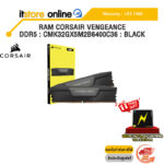 RAM CORSAIR VENGEANCE DDR5 : CMK32GX5M2B6400C36 : BLACK /ประกัน LIFETIME/BY ITSTORE-ONLINE