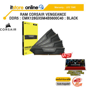 RAM CORSAIR VENGEANCE DDR5 : CMK128GX5M4B5600C40 : BLACK /ประกัน LIFETIME/BY ITSTORE-ONLINE