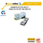GIGABYTE GF RTX 5070 Ti EAGLE OC ICE SFF 16G (Rev1.0)GVN507TEAGLEOCI16G/ประกัน 3 Years/BY ITSTORE-ONLINE