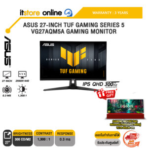 ASUS 27-INCH TUF GAMING SERIES 5 VG27AQM5A GAMING MONITOR (IPS QHD 300Hz)/ประกัน 3 Years/BY ITSTORE-ONLINE