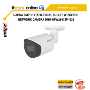 DAHUA 8MP IR FIXED-FOCAL BULLET WIZSENSE NETWORK CAMERA DHU-HFW2841SP-S28 /ประกัน 3 Years/BY ITSTORE-ONLINE