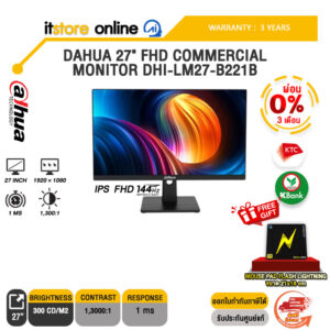 [ผ่อน 0% 3 ด.]DAHUA 27" FHD COMMERCIAL MONITOR DHI-LM27-B221B (IPS FHD 144Hz)/ประกัน 3 Years/BY ITSTORE-ONLINE