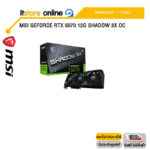 MSI GEFORCE RTX 5070 12G SHADOW 3X OC /ประกัน 3 Years/BY ITSTORE-ONLINE