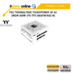 PSU THERMALTAKE TOUGHPOWER GF A3 SNOW 850W (PS-TPD-0850FNFAGE-N) /ประกัน 10 Years/BY ITSTORE-ONLINE