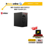 MSI CHASSIS MAG SHIELD M301 BLACK (2Y) TS1TESD310P /ประกัน 2 Year/BY ITSTORE-ONLINE